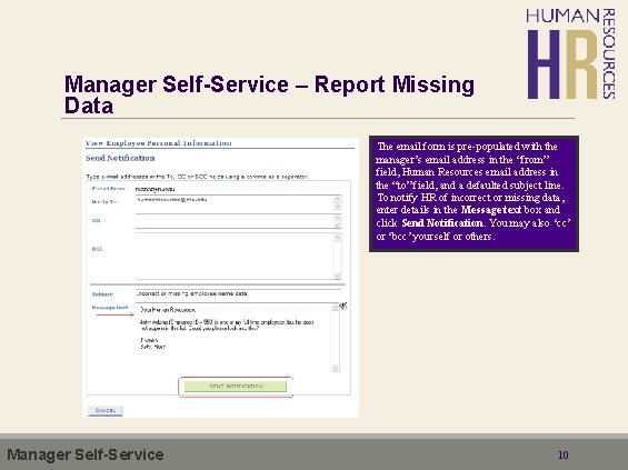 Manager Self-Service – Report Missing Data The email form is pre-populated with the manager’s