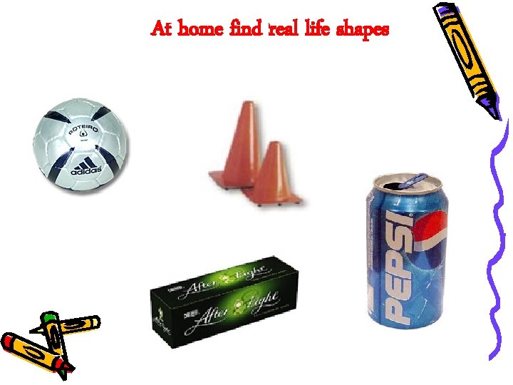 At home find real life shapes 