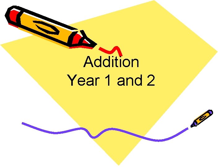 Addition Year 1 and 2 