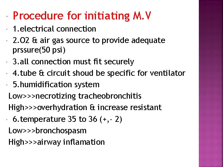  Procedure for initiating M. V 1. electrical connection 2. O 2 & air