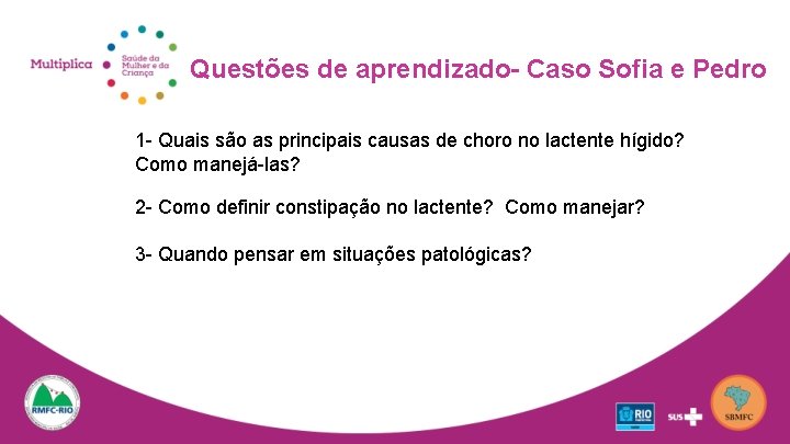 Questões de aprendizado- Caso Sofia e Pedro 1 - Quais são as principais causas