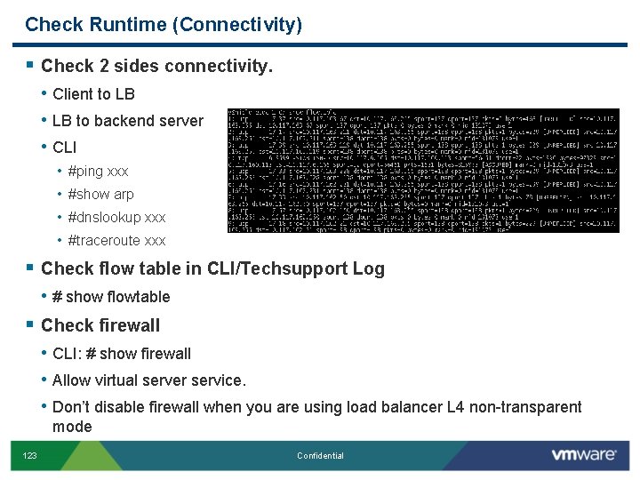 Check Runtime (Connectivity) § Check 2 sides connectivity. • Client to LB • LB