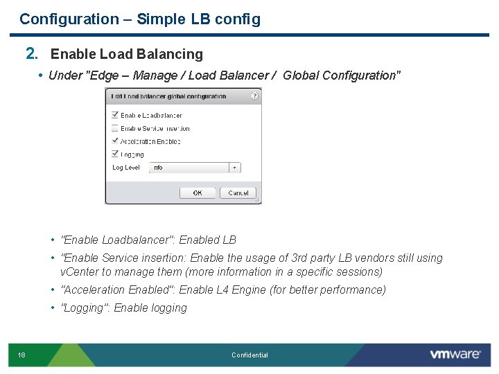 Configuration – Simple LB config 2. Enable Load Balancing • Under "Edge – Manage