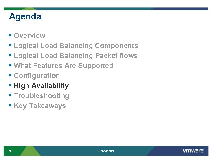 Agenda § Overview § Logical Load Balancing Components § Logical Load Balancing Packet flows