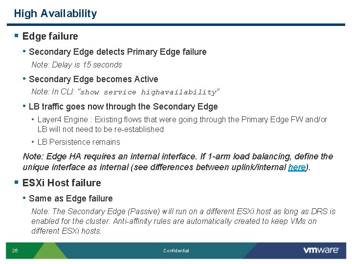 High Availability § Edge failure • Secondary Edge detects Primary Edge failure Note: Delay