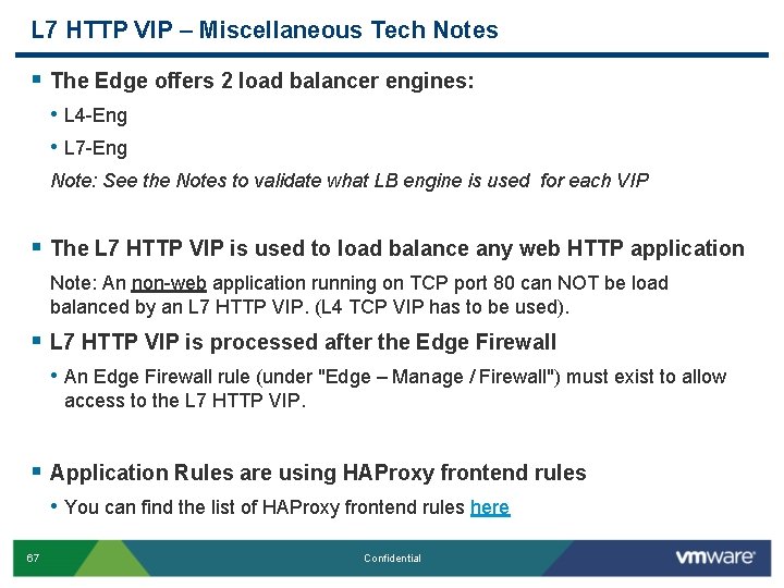 L 7 HTTP VIP – Miscellaneous Tech Notes § The Edge offers 2 load
