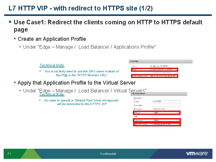 L 7 HTTP VIP - with redirect to HTTPS site (1/2) § Use Case