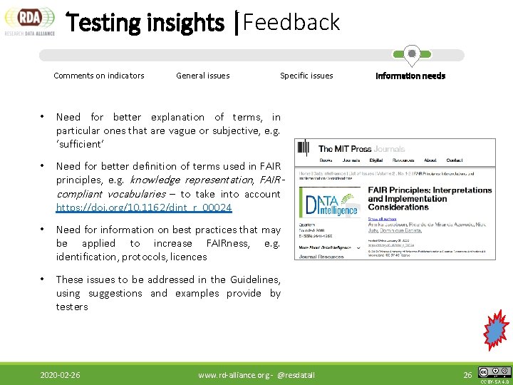 Testing insights |Feedback Comments on indicators General issues Specific issues • Need for better