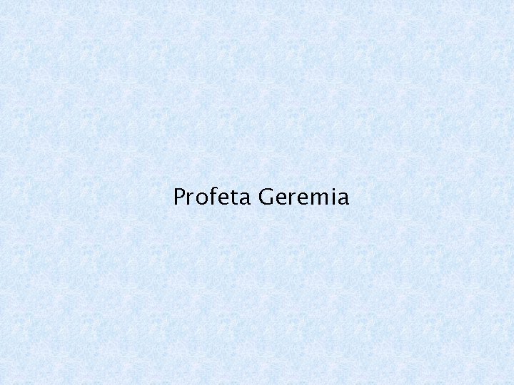 Profeta Geremia 