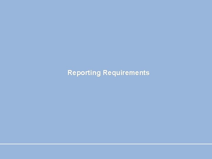 Reporting Requirements 