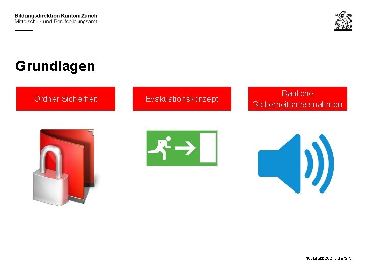 Grundlagen Ordner Sicherheit Evakuationskonzept Bauliche Sicherheitsmassnahmen 10. März 2021, Seite 3 