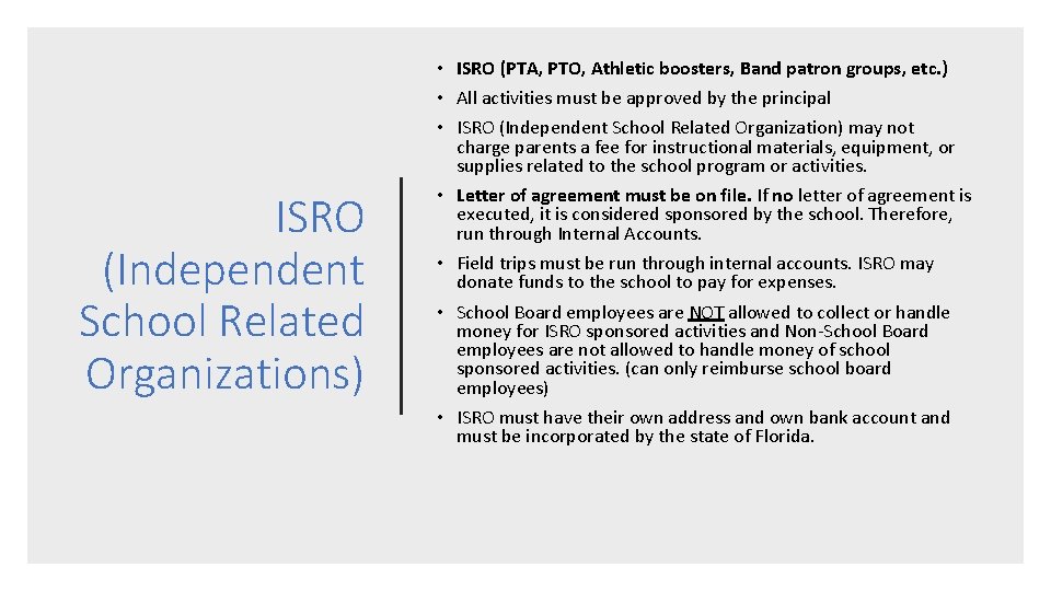 ISRO (Independent School Related Organizations) • ISRO (PTA, PTO, Athletic boosters, Band patron groups,