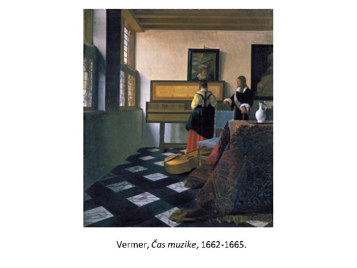 Vermer, Čas muzike, 1662 -1665. 
