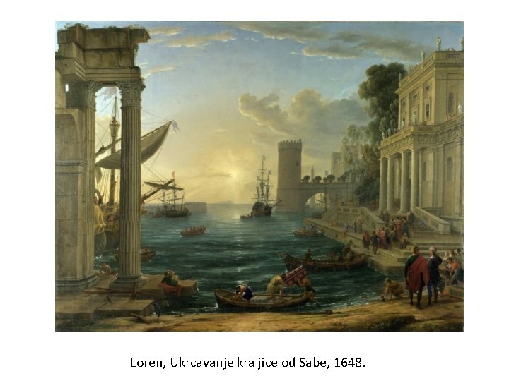Loren, Ukrcavanje kraljice od Sabe, 1648. 