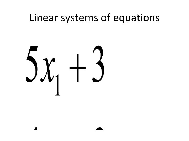 Linear systems of equations 