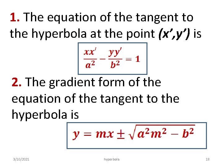 1. The equation of the tangent to the hyperbola at the point (x’, y’)