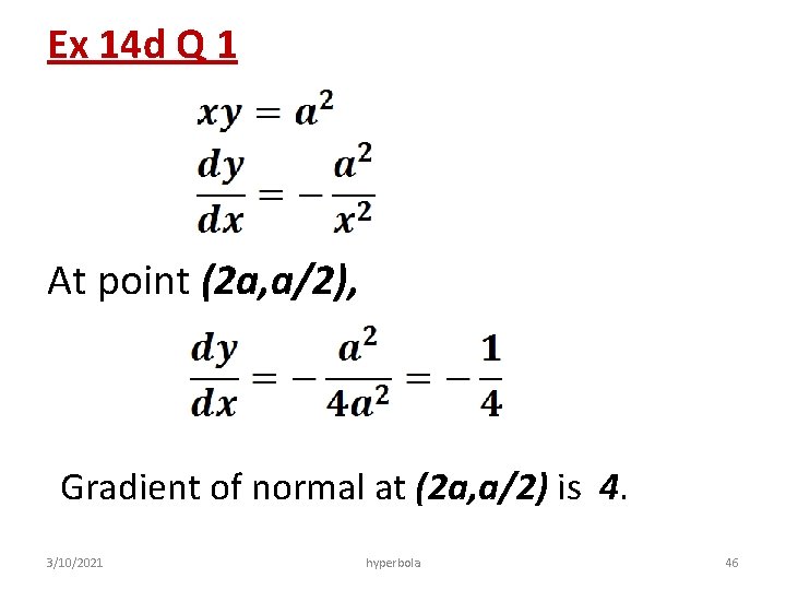 Ex 14 d Q 1 At point (2 a, a/2), Gradient of normal at