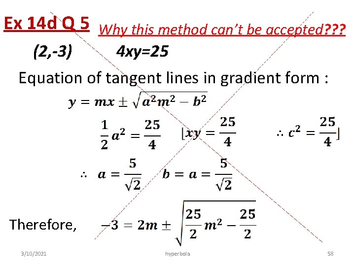 Ex 14 d Q 5 (2, -3) Why this method can’t be accepted? ?