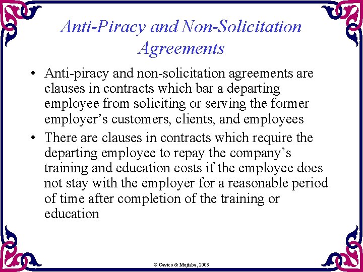 Anti-Piracy and Non-Solicitation Agreements • Anti-piracy and non-solicitation agreements are clauses in contracts which Anti-Piracy and Non-Solicitation Agreements • Anti-piracy and non-solicitation agreements are clauses in contracts which