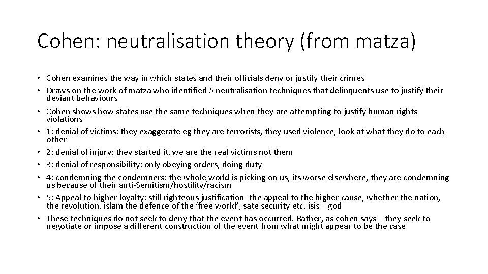 Cohen: neutralisation theory (from matza) • Cohen examines the way in which states and