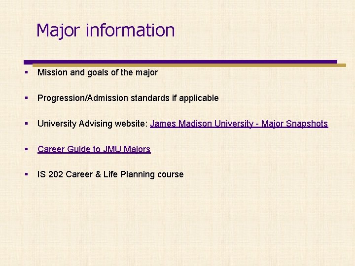 Major information § Mission and goals of the major § Progression/Admission standards if applicable