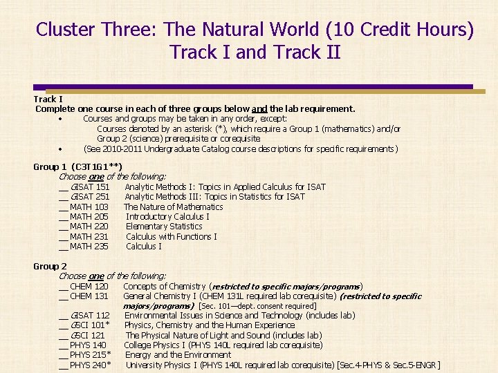 Cluster Three: The Natural World (10 Credit Hours) Track I and Track II Track