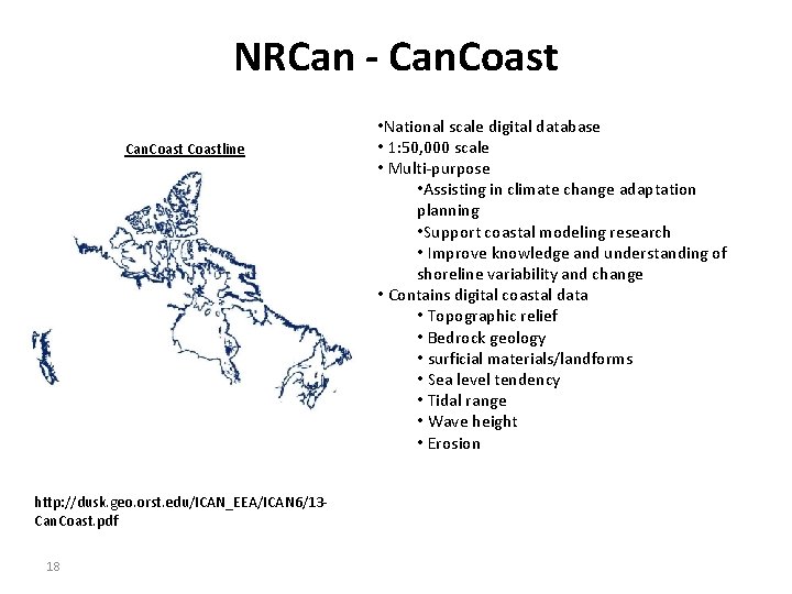 NRCan - Can. Coastline http: //dusk. geo. orst. edu/ICAN_EEA/ICAN 6/13 Can. Coast. pdf 18