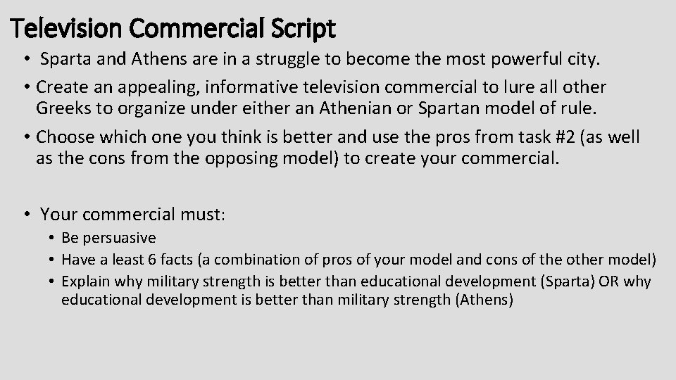 Television Commercial Script • Sparta and Athens are in a struggle to become the
