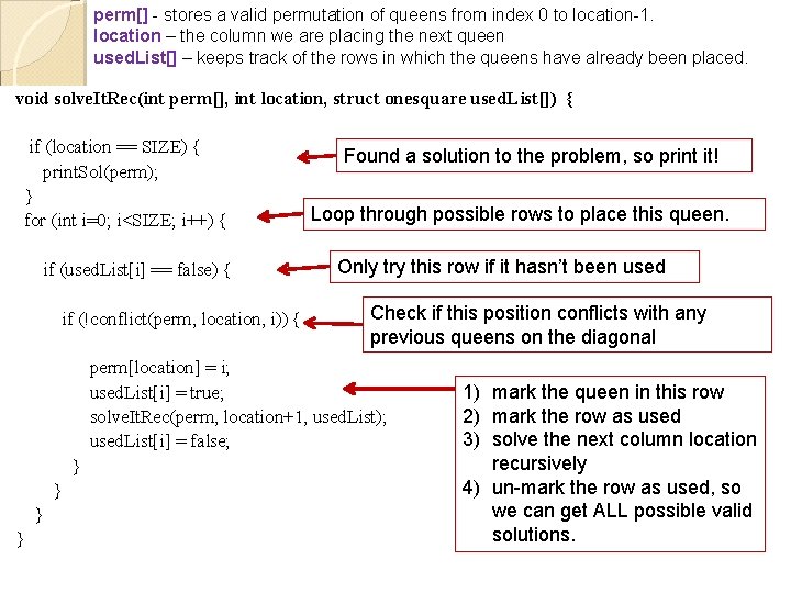 perm[] - stores a valid permutation of queens from index 0 to location-1. location