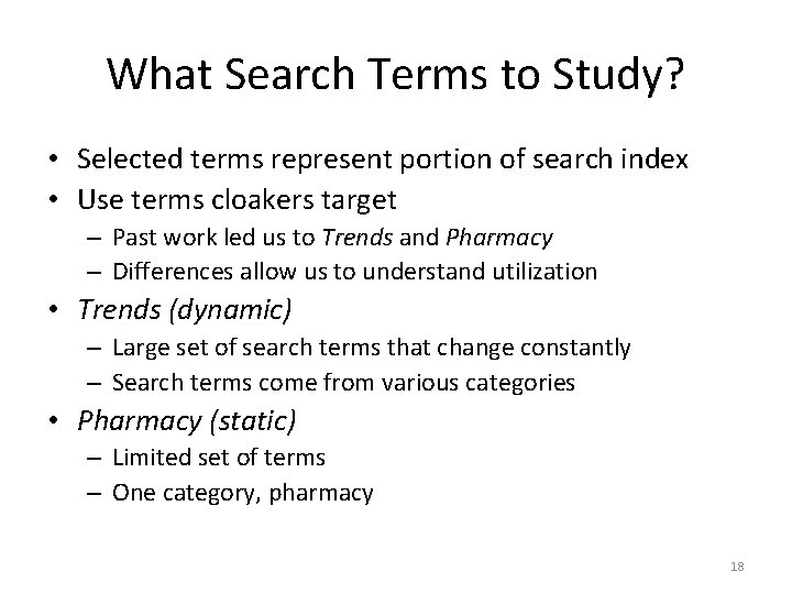 What Search Terms to Study? • Selected terms represent portion of search index •