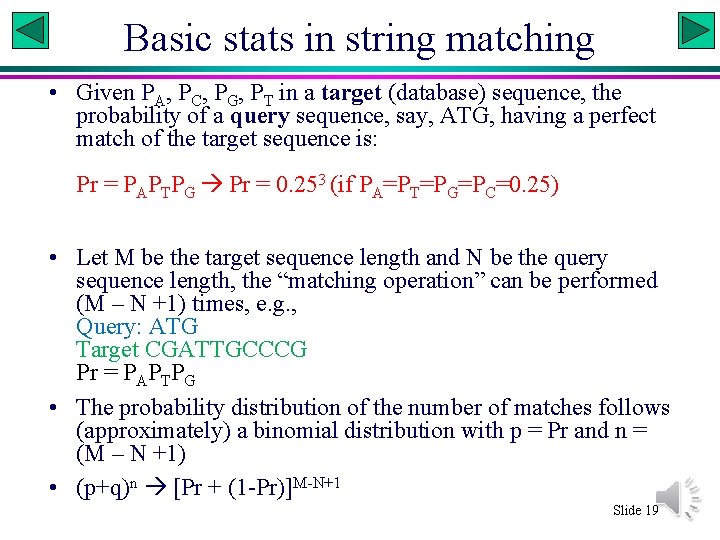 Basic stats in string matching • Given PA, PC, PG, PT in a target