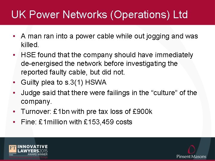 UK Power Networks (Operations) Ltd • A man ran into a power cable while