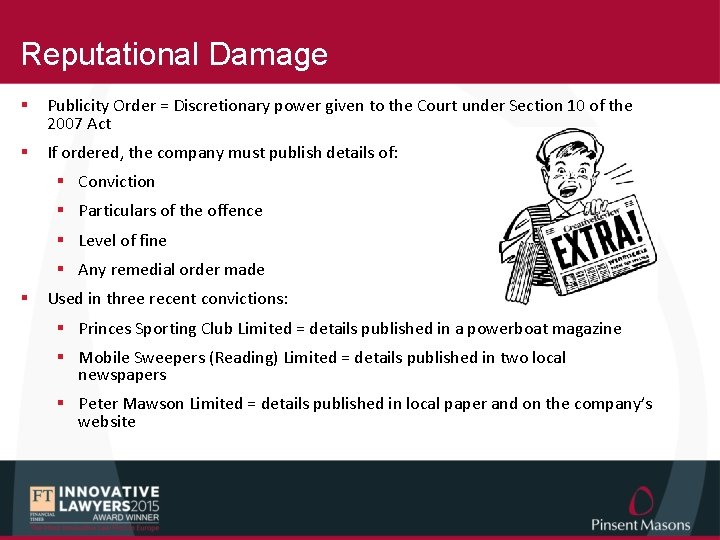 Reputational Damage § Publicity Order = Discretionary power given to the Court under Section