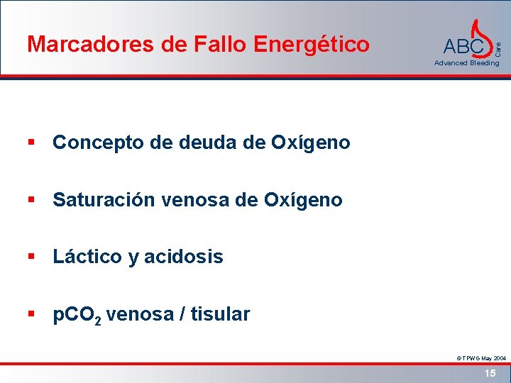 ABC Care Marcadores de Fallo Energético Advanced Bleeding § Concepto de deuda de Oxígeno