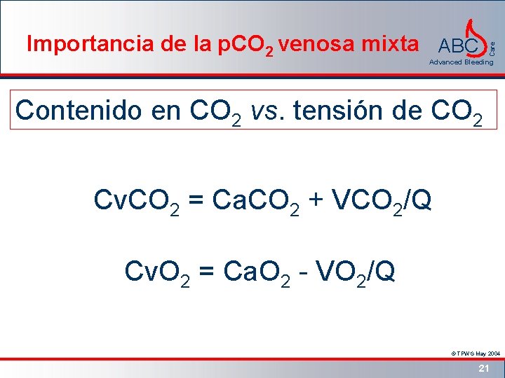 Care Importancia de la p. CO 2 venosa mixta ABC Advanced Bleeding Contenido en