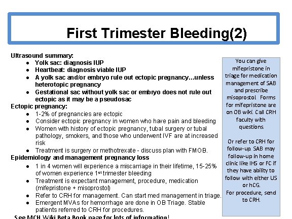 First Trimester Bleeding(2) Ultrasound summary: ● Yolk sac: diagnosis IUP ● Heartbeat: diagnosis viable