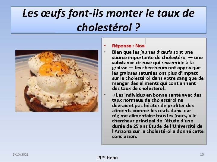 Les œufs font-ils monter le taux de cholestérol ? • • • 3/10/2021 Réponse Les œufs font-ils monter le taux de cholestérol ? • • • 3/10/2021 Réponse