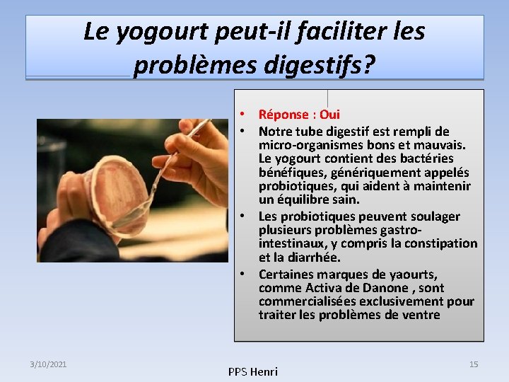 Le yogourt peut-il faciliter les problèmes digestifs? • Réponse : Oui • Notre tube Le yogourt peut-il faciliter les problèmes digestifs? • Réponse : Oui • Notre tube
