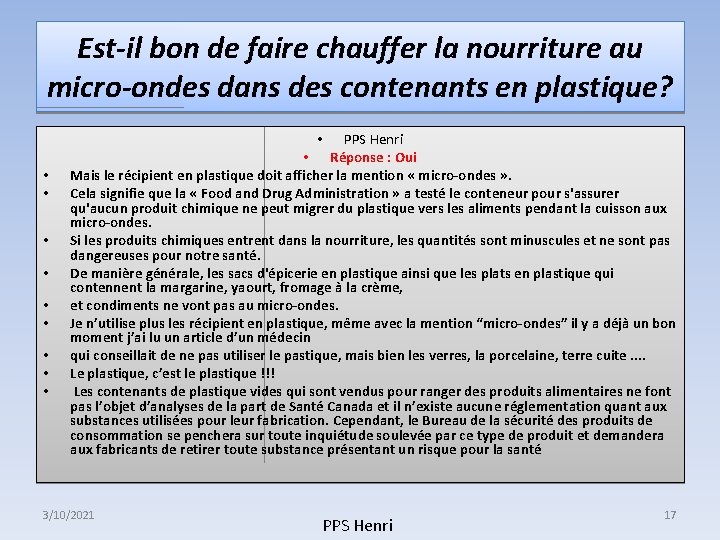 Est-il bon de faire chauffer la nourriture au micro-ondes dans des contenants en plastique? Est-il bon de faire chauffer la nourriture au micro-ondes dans des contenants en plastique?