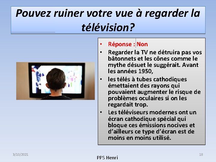 Pouvez ruiner votre vue à regarder la télévision? • Réponse : Non • Regarder Pouvez ruiner votre vue à regarder la télévision? • Réponse : Non • Regarder
