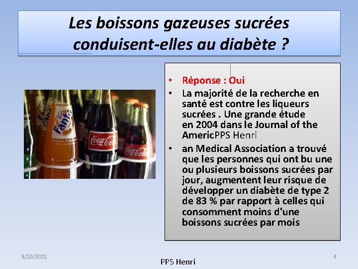 Les boissons gazeuses sucrées conduisent-elles au diabète ? • Réponse : Oui • La Les boissons gazeuses sucrées conduisent-elles au diabète ? • Réponse : Oui • La