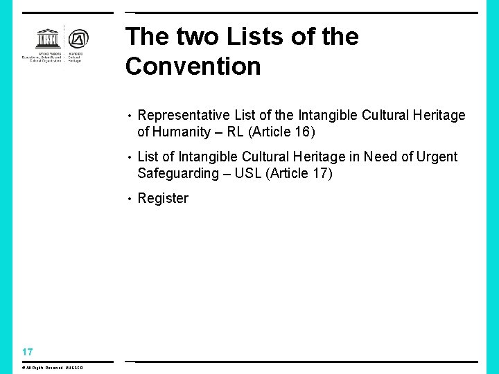 The two Lists of the Convention • Representative List of the Intangible Cultural Heritage The two Lists of the Convention • Representative List of the Intangible Cultural Heritage