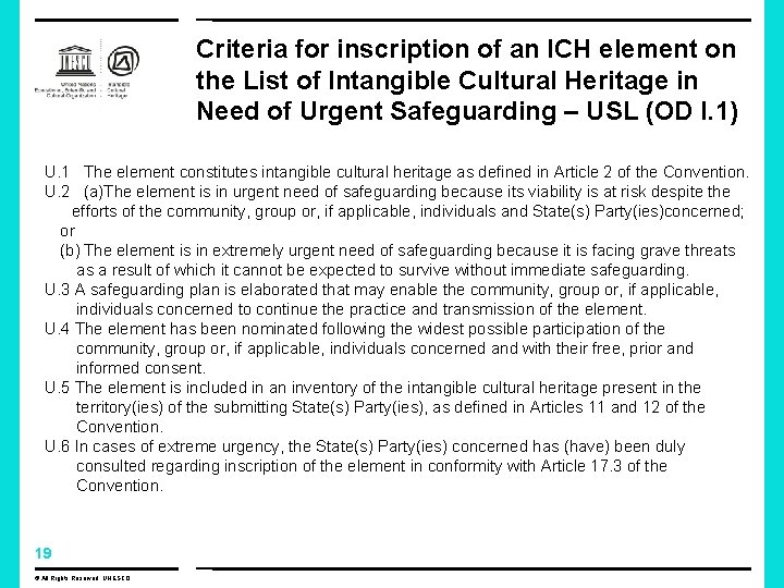 Criteria for inscription of an ICH element on the List of Intangible Cultural Heritage Criteria for inscription of an ICH element on the List of Intangible Cultural Heritage