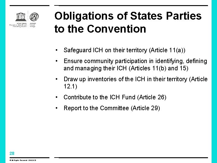 Obligations of States Parties to the Convention • Safeguard ICH on their territory (Article Obligations of States Parties to the Convention • Safeguard ICH on their territory (Article