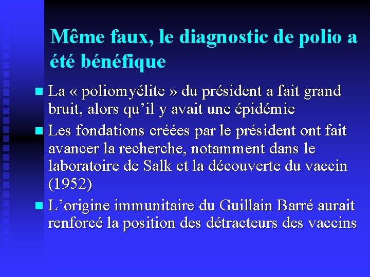 Même faux, le diagnostic de polio a été bénéfique La « poliomyélite » du