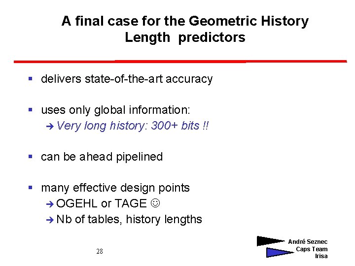 A final case for the Geometric History Length predictors § delivers state-of-the-art accuracy §