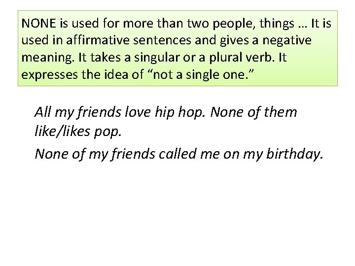 NONE is used for more than two people, things … It is used in NONE is used for more than two people, things … It is used in