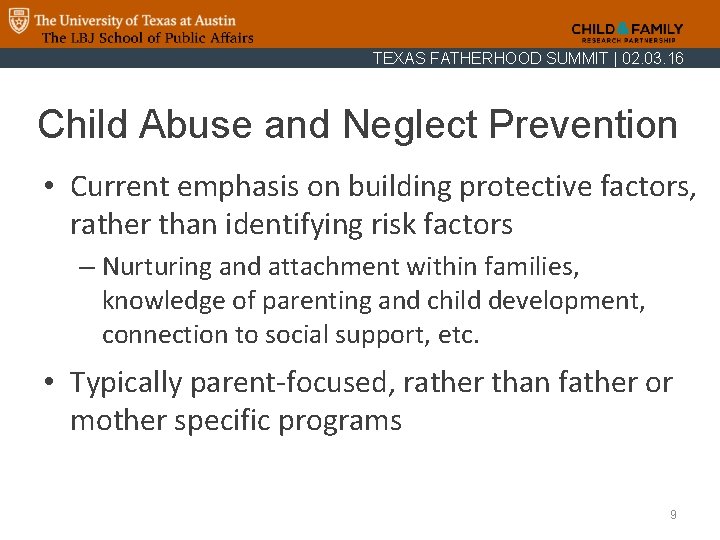 TEXAS FATHERHOOD SUMMIT | 02. 03. 16 Child Abuse and Neglect Prevention • Current