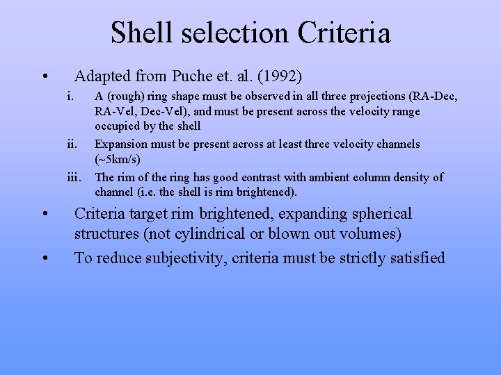 Shell selection Criteria • Adapted from Puche et. al. (1992) i. ii. iii. • Shell selection Criteria • Adapted from Puche et. al. (1992) i. ii. iii. •