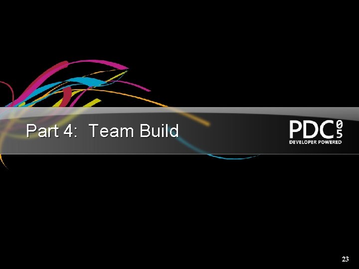 Part 4: Team Build 23 
